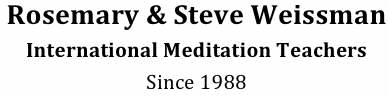 Rosemary & Steve Weissman, International Meditation Teachers